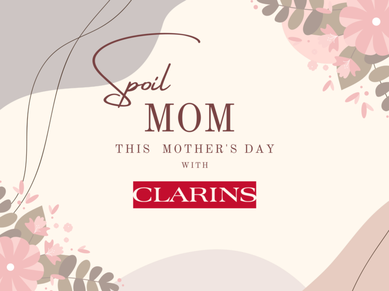 Mother’s Day Ideas from Clarins